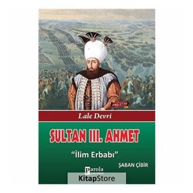Sultan III. Ahmet - Şaban Çibir