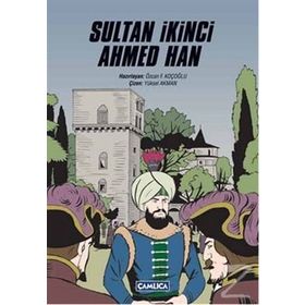 Sultan İkinci Ahmed Han - Özcan F. Koçoğlu