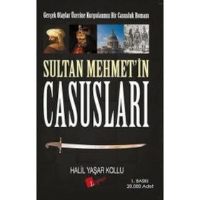 Sultan Mehmet’in Casusları - Halil Yaşar Kollu