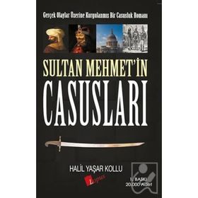 Sultan Mehmet’in Casusları - Halil Yaşar Kollu