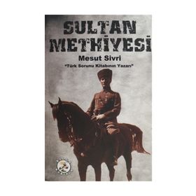 Sultan Methiyesi - Mesut Sivri