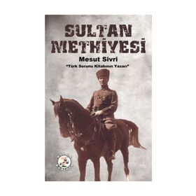 Sultan Methiyesi - Mesut Sivri