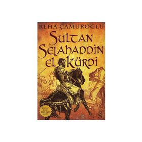 SULTAN SELAHADDIN EL KÜRDİ - REHA ÇAMUROĞLU