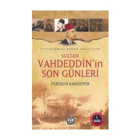 Sultan Vahdeddin´in Son Günleri - Nazım Tektaş
