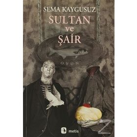 SULTAN VE ŞAIR - SEMA KAYGUSUZ