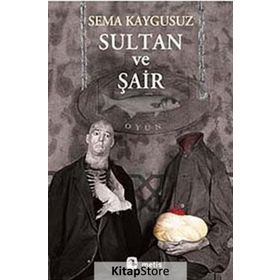 SULTAN VE ŞAIR - SEMA KAYGUSUZ