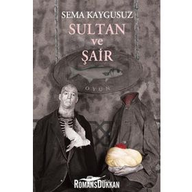 SULTAN VE ŞAIR - SEMA KAYGUSUZ