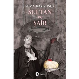 SULTAN VE ŞAIR - SEMA KAYGUSUZ