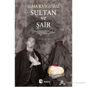 SULTAN VE ŞAIR - SEMA KAYGUSUZ