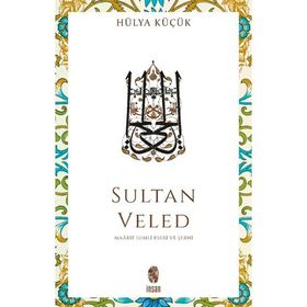 Sultan Veled Hülya Küçük
