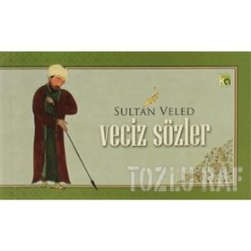 SULTAN VELED - VECIZ SÖZLER - H. EROL YILDIZ