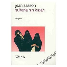 Sultana’nın Kızları - Jean Sasson
