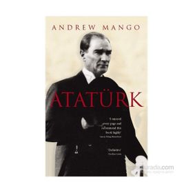 SULTAN'DAN ATATÜRK'E TÜRKİYE - ANDREW MANGO