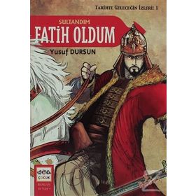 SULTANDIM FATIH OLDUM - YUSUF DURSUN