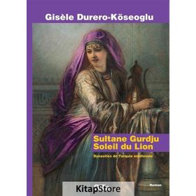 Sultane Gurdju Soleil du Lion - Gisele Durero Köseoğlu