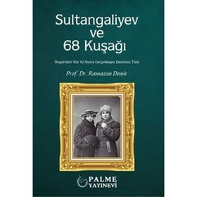 Sultangaliyev ve 68 Kuşağı - Palme Yayınları