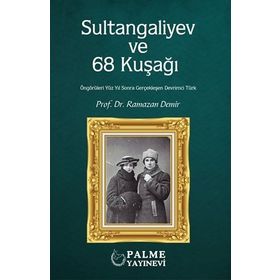 Sultangaliyev ve 68 Kuşağı - Palme Yayınları