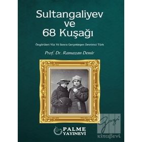 Sultangaliyev ve 68 Kuşağı - Palme Yayınları