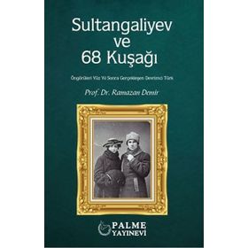 Sultangaliyev ve 68 Kuşağı - Palme Yayınları