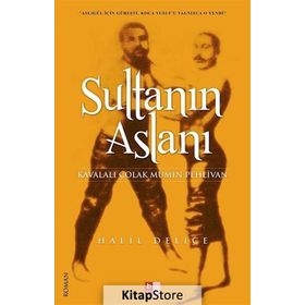 SULTANIN ASLANI - HALIL DELICE