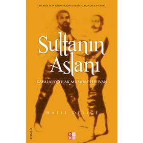 SULTANIN ASLANI - HALIL DELICE