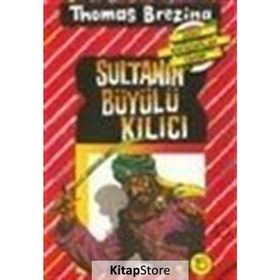 SULTANIN BÜYÜLÜ KILICI BÜYÜK DÖRT KAFADARLAR TAKIMI - 15 - THOMAS BREZINA