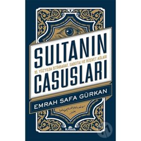 Sultanın Casusları - Emrah Safa Gürkan