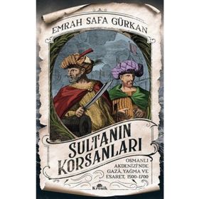 Sultanın Casusları + Sultanın Korsanları : Emrah Safa Gürkan 2 Kitap Set