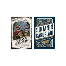 Sultanın Casusları + Sultanın Korsanları : Emrah Safa Gürkan 2 Kitap Set