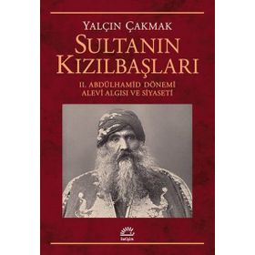 Sultanın Kızılbaşları - Yalçın Çakmak