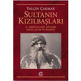 Sultanın Kızılbaşları - Yalçın Çakmak