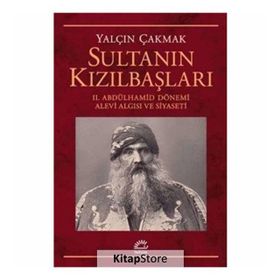 Sultanın Kızılbaşları - Yalçın Çakmak