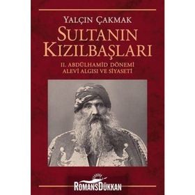 Sultanın Kızılbaşları - Yalçın Çakmak