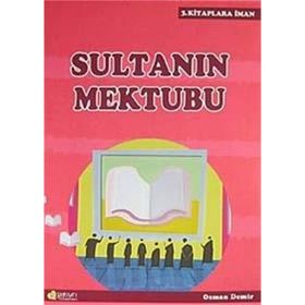 SULTANIN MEKTUBU / KITAPLARA İMAN - 3 - OSMAN DEMIR
