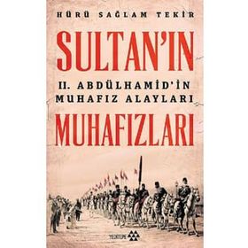 Sultan'ın Muhafızları - Hürü Sağlam Tekir