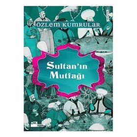 SULTANIN MUTFAĞI - ÖZLEM KUMRULAR