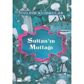 SULTANIN MUTFAĞI - ÖZLEM KUMRULAR