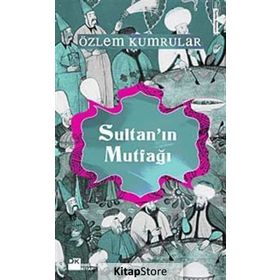 SULTANIN MUTFAĞI - ÖZLEM KUMRULAR