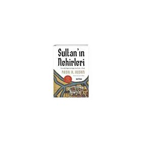 Sultan'ın Nehirleri: Osmanlı İmparatorluğu'nda Dicle ve Fırat Timaş Yayınları