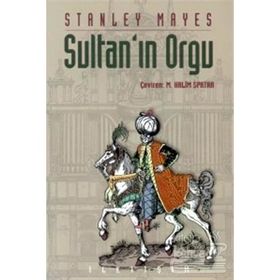 SULTAN´IN ORGU - STANLEY MAYES