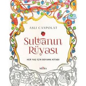 SULTANIN RÜYASI - MINE SULTAN ÜNVER