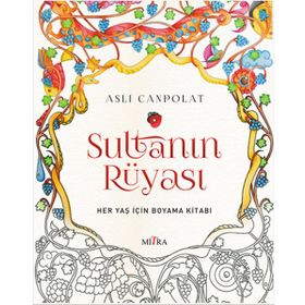 SULTANIN RÜYASI - MINE SULTAN ÜNVER