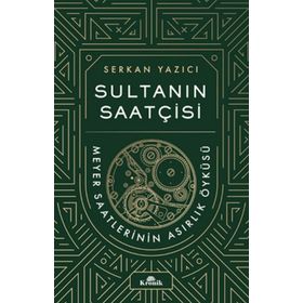 Sultanın Saatçisi - Serkan Yazıcı & Aklı Farika
