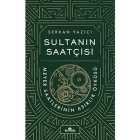 Sultanın Saatçisi - Serkan Yazıcı & Aklı Farika