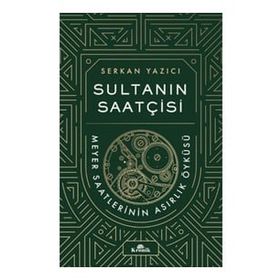 Sultanın Saatçisi - Serkan Yazıcı & Aklı Farika