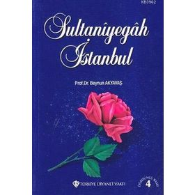 Sultaniyegah İstanbul - Prof. Dr. Beynun Akyavaş