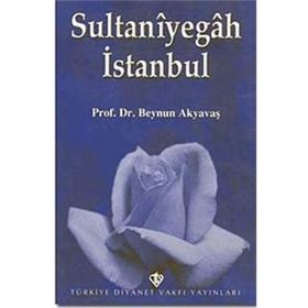 Sultaniyegah İstanbul - Prof. Dr. Beynun Akyavaş