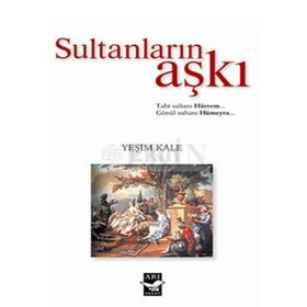 SULTANLARIN AŞKI - FERIDUN FAZIL TÜLBENTÇİ