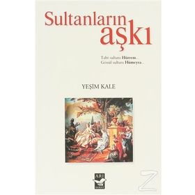 Sultanların Aşkı - Yeşim Kale