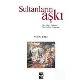 Sultanların Aşkı - Yeşim Kale